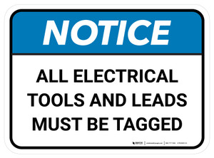 Notice: All Electrical Tools And Leads Must Be Tagged Rectangular - Floor Sign