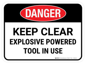Danger: Keep Clear Explosive Powered Tool In Use Rectangular - Floor Sign