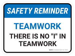 Safety Reminder: There Is No I In Teamwork Rectangular - Floor Sign