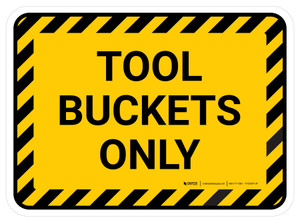 Tool Buckets Only Rectangular - Floor Sign