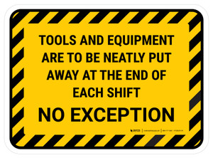 Tools And Equipment Are To Be Neatly Rectangular - Floor Sign