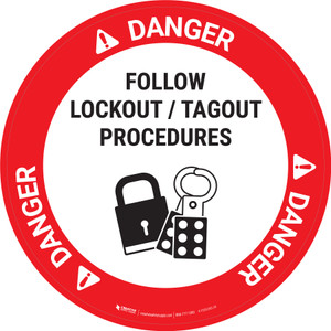 Danger: Follow Lockout Tag Out Procedures Circular - Floor Sign