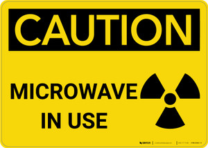 Caution: Microwave In Use Radiation - Wall Sign