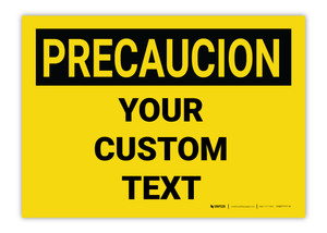 Custom OSHA Spanish Caution (Precaucion) Label Custom OSHA Spanish Caution (Precaucion) Label