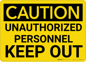 Caution: Admittance Unauthorized Personnel Keep Out - Wall Sign