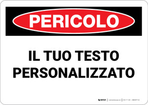 Custom OSHA Italian Danger Wall Sign Custom OSHA Italian Danger Wall Sign