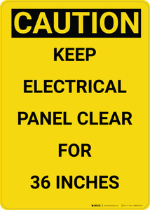 Caution: Keep Electrical Panel Clear Vertical - Wall Sign