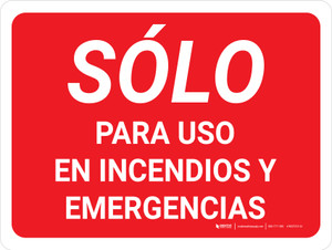 Para Incendios y Emergencias Use Solo Fondo Rojo - Wall Sign