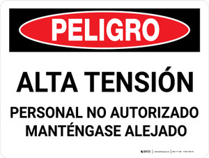 Peligro - Alta Tensión Personal no Autorizado Manténgase Alejado Horizontal - Wall Sign