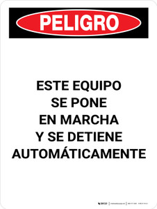 Peligro - Este Equipo se Pone en Marcha y se Detiene Automáticamente Vertical - Wall Sign