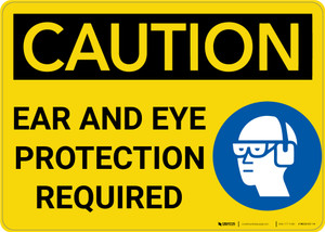 Caution: Ear And Eye Protection Required With Graphic - Wall Sign
