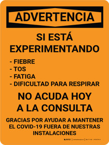 Advertencia - Si Está Experimentando Síntomas No Visitar Vertical - Wall Sign