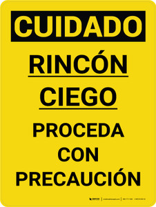 Cuidado - Esquina Ciega - Proceda con Precaución Vertical - Wall Sign