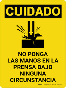 Cuidado - No Ponga las Manos en la Prensa Bajo Ninguna Circunstancia Vertical con Icono - Wall Sign