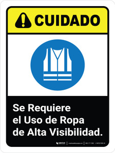 Cuidado - Se Requiere el Uso Ropa de Alta Visibilidad ANSI - Wall Sign