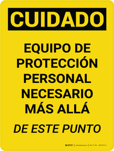 Cuidado - Se Requiere EPP Más Allá de Este Punto Vertical - Wall Sign