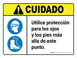 Cuidado - Utilice Protección para los Ojos y los Pies más Allá de este Punto ANSI Horizontal - Wall Sign