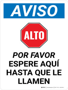 Aviso - Deténgase, Por Favor, Espere Aquí Hasta que le Llamen con Icono Vertical - Wall Sign