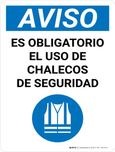 Aviso - Es Obligatorio el Uso de Chalecos de Seguridad Vertical - Wall Sign