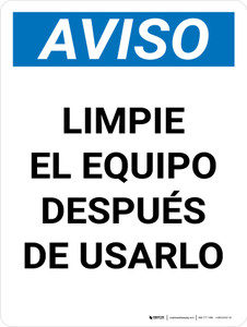 Aviso - Limpie el Equipo Después de Usarlo Vertical - Wall Sign