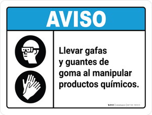 Aviso - Llevar Gafas y Guantes de Goma Manipulación de Productos Químicos ANSI Horizontal - Wall Sign