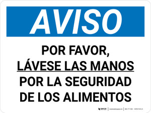 Aviso - Por favor, Lávese las Manos para la Seguridad de los Alimentos Horizontal - Wall Sign
