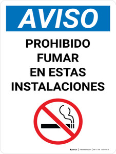 Aviso - Prohibido Fumar en Estas Instalaciones - Wall Sign
