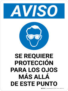 Aviso - Se Requiere Protección Para los Ojos Más Allá de este Punto Vertical - Wall Sign