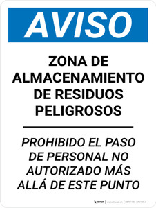 Aviso - Zona de Almacenamiento de Residuos Peligrosos Prohibido el Paso de Personal no Autorizado Vertical - Wall Sign