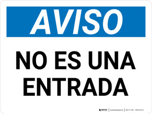 Aviso de que No es una Entrada Horizontal - Wall Sign