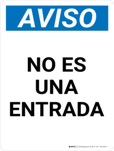 Aviso de que No es una Entrada Vertical - Wall Sign