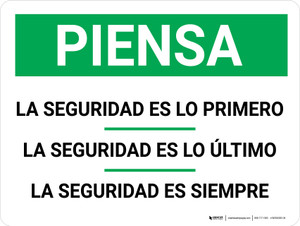 Piensa - La Seguridad es lo Primero, la Seguridad es lo Último, la Seguridad es Siempre - Wall Sign