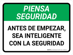 Piensa en la Seguridad - Antes de Empezar, sea Inteligente con la Seguridad Horizontal - Wall Sign