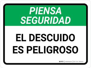Piensa en la seguridad - El descuido es peligroso Horizontal - Wall Sign