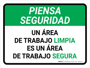 Piensa en la seguridad - Un Área de Trabajo Limpia es un Área de Trabajo Segura Horizontal - Wall Sign