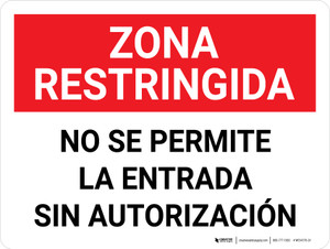Zona Restringida - Prohibido el Paso Sin Autorización - Wall Sign