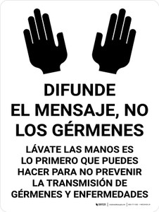 Difunde el Mensaje, No los Gérmenes - Lávate las Manos Vertical - Wall Sign