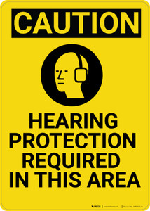 Caution: PPE Hearing Protection Required in This Vertical with Graphic - Wall Sign