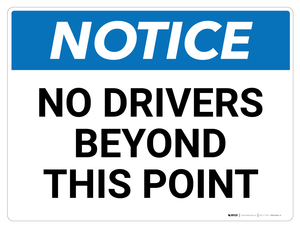 Notice: No Drivers Beyond (Wall)