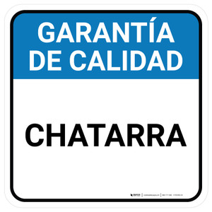 Garantía de Calidad - Chatarra Square - Floor Sign