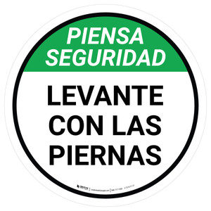 Piensa Seguridad - Levante con las Piernas Redondo Circular - Floor Sign