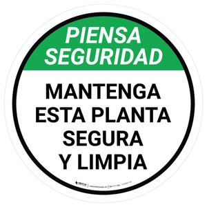 Piensa Seguridad - Mantenga esta Planta Segura y Limpia Circular - Floor Sign