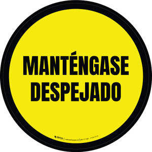 Manténgase Despejado Circular - Floor Sign