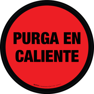 Purga en Caliente Circular - Floor Sign