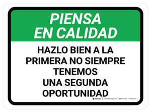 Piensa en Calidad- Hazlo Bien a la Primera No Siempre Tenemos una Segunda Oportunidad Rectangular - Floor Sign