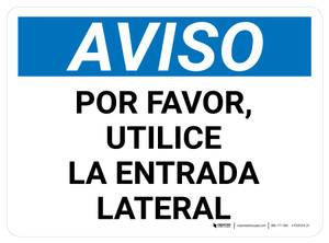 Aviso - Por Favor, Utilice la Entrada Lateral Rectangular - Floor Sign