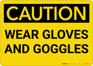 Caution: PPE Wear Gloves and Goggles - Wall Sign