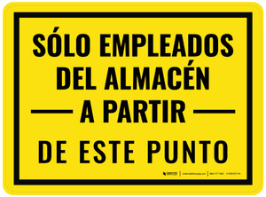 Sólo Empleados del Almacén a Partir de Este Punto Rectangular - Floor Sign