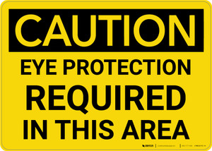 Caution: PPE Eye Protection Required in This Area - Wall Sign