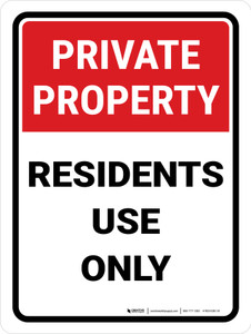 Private Property Residents Use Only Portrait - Wall Sign